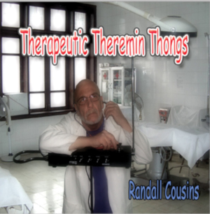 Randall Cousins - Therapeutic Theremin Thongs cover art